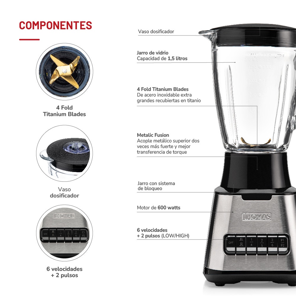 Licuadora Thomas TH-410Vi 1,5 Litros 600W Juguera Jarro de Vidrio 6 Velocidades más 2 Pulsos Cuchillas 4 Fold Titanium Blades Acople Metálico Base Acero Inoxidable - Imagen 5